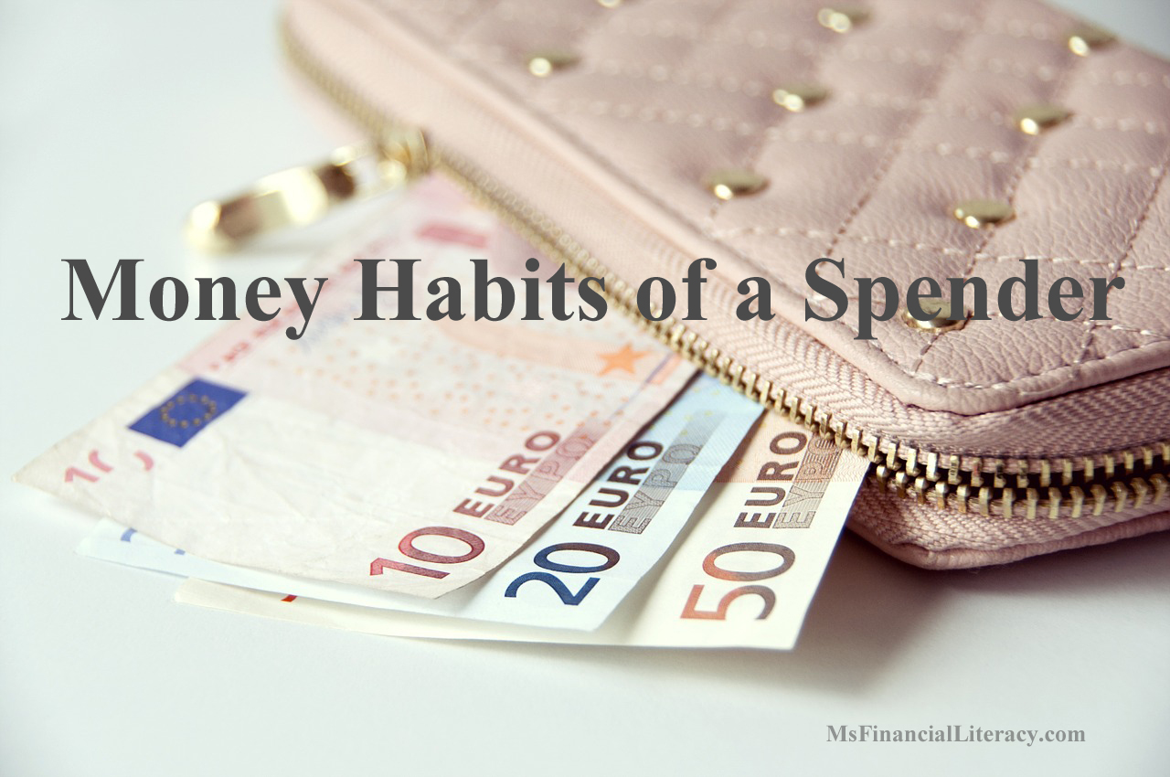 Money Habits of a Spender - Ms. Financial Literacy