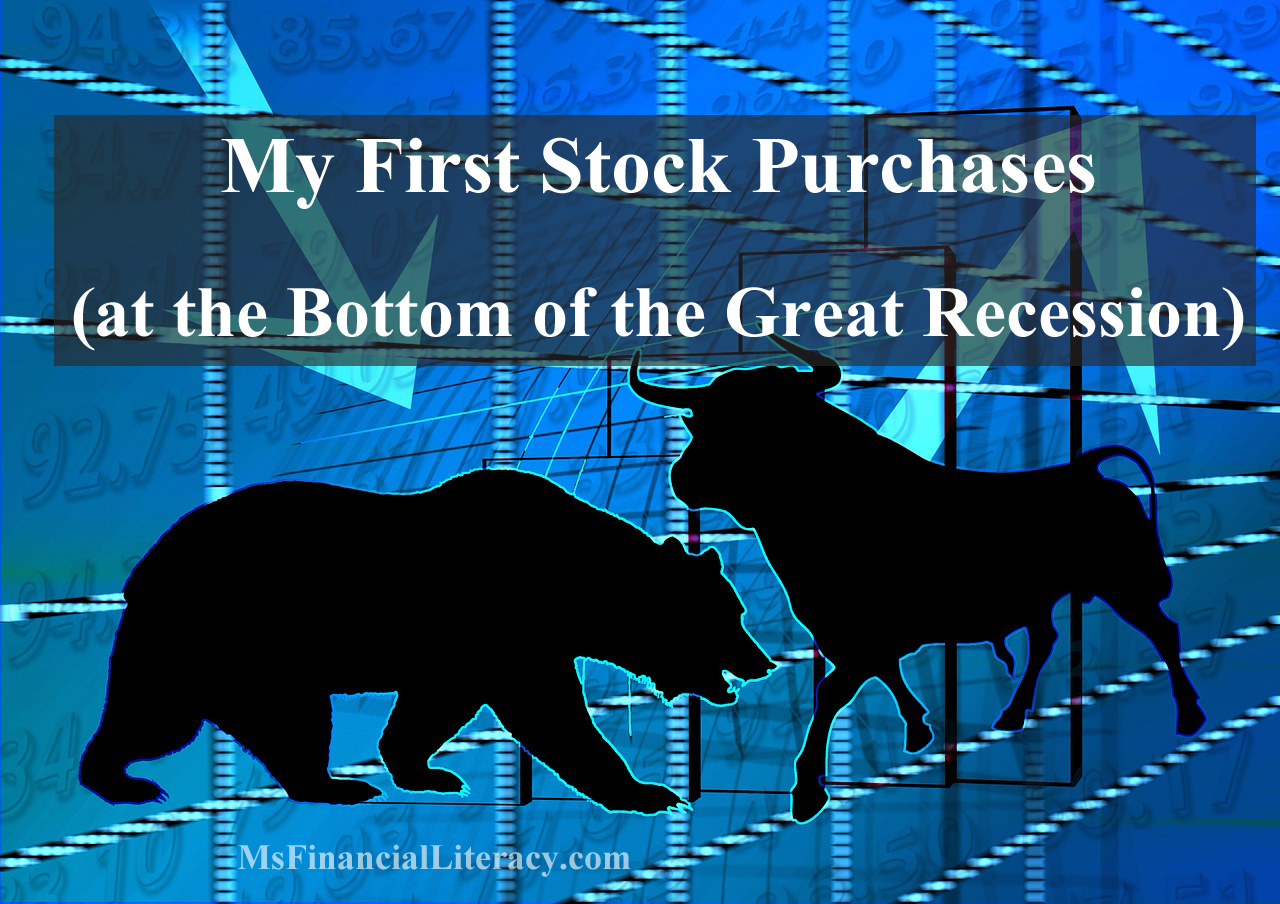 My First Stock Purchases (at the Bottom of the Great Recession) Ms